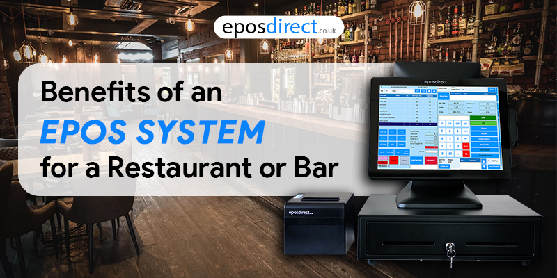 Benefits Of An EPoS System For A Restaurant Or Bar
