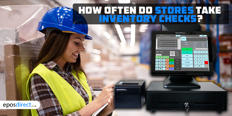 How Often Do Stores Take Inventory Checks? 