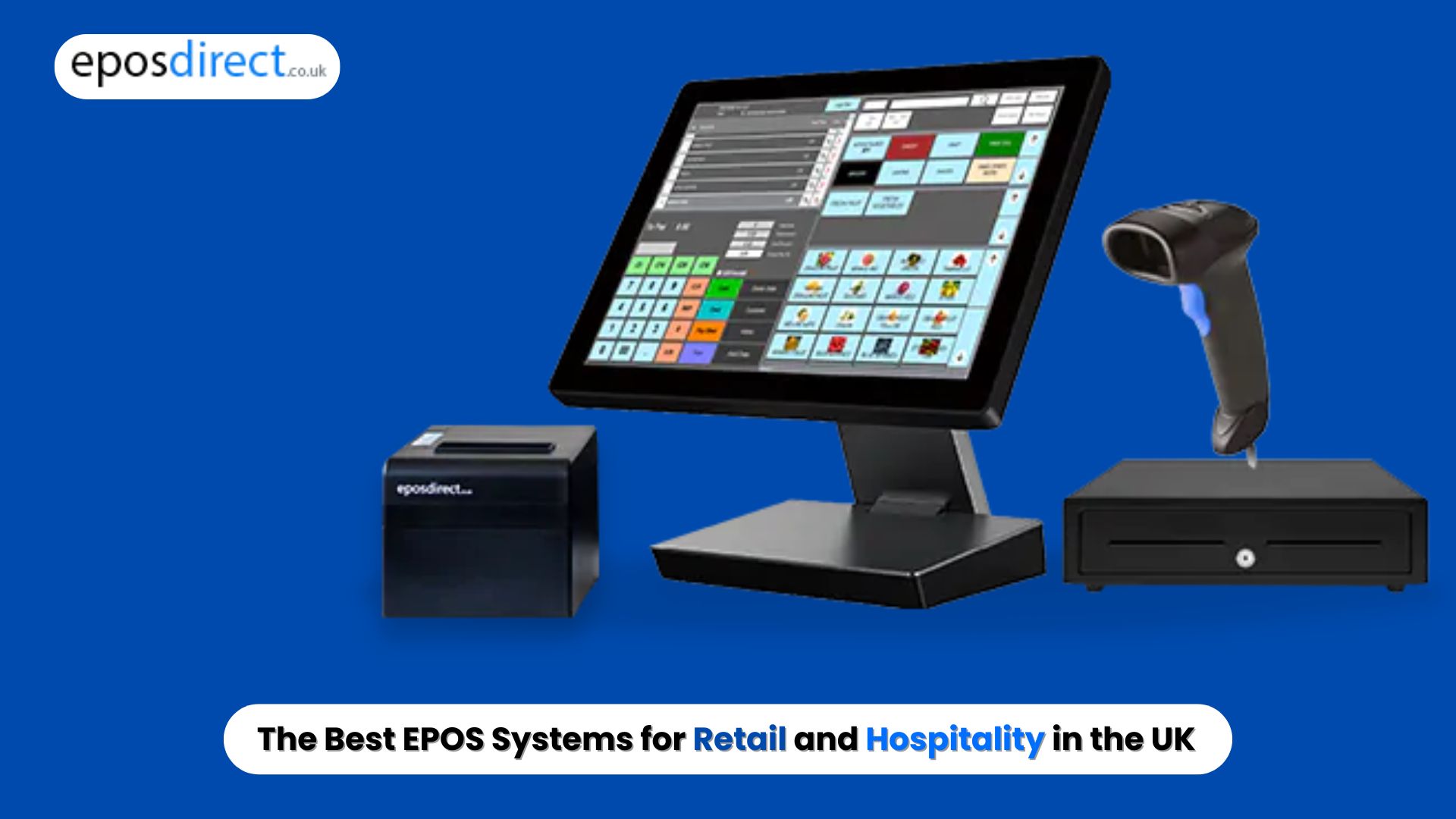 EPOS Direct: The Best EPOS Systems for Retail and Hospitality in the UK