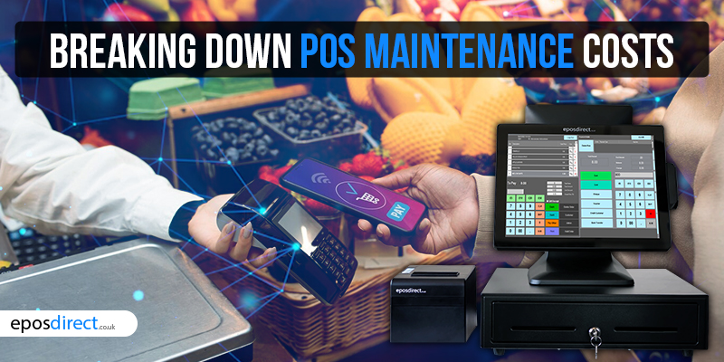 Breaking Down POS Maintenance Costs