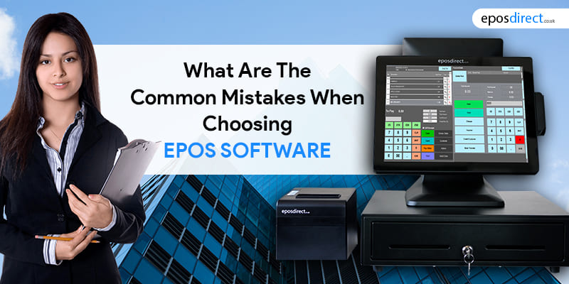 What Are The Common Mistakes When Choosing Epos Software?