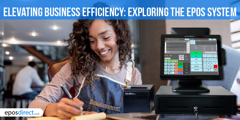 Elevating Business Efficiency: Exploring the EPOS System