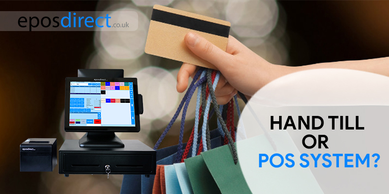 Which is better for your business: a Hand Till or a POS system? 