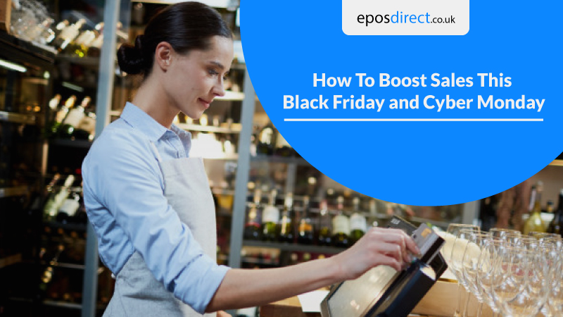 How To Boost Sales This Black Friday and Cyber Monday – Part 2