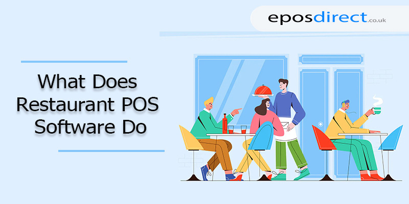 What Does Restaurant POS Software Do