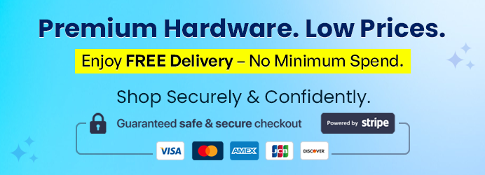 Premium Hardware. Low Prices.